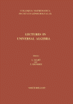 Lectures in Universal Algebra (Colloguia Mathematica Societatis Janos Bolyai