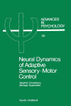 Neural Dynamics of Adaptive Sensory-Motor Control