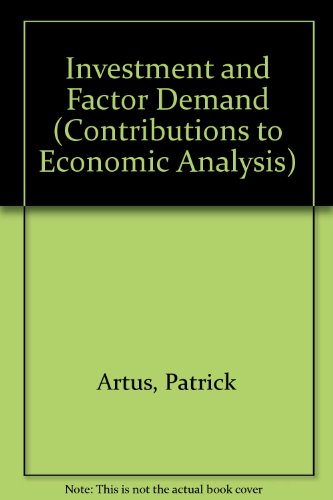 Investment and Factor Demand