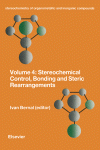 Stereochemical Control, Bonding, and Steric Rearrangements