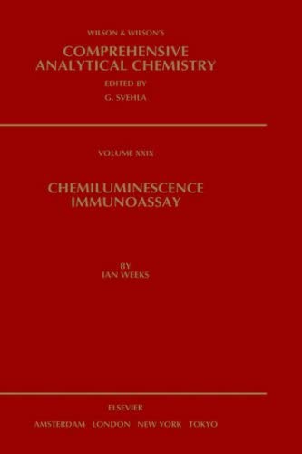 Chemiluminescence Immunoassay (Volume 29) (Comprehensive Analytical Chemistry, Volume 29)