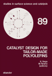 Catalyst Design For Tailor Made Polyolefins