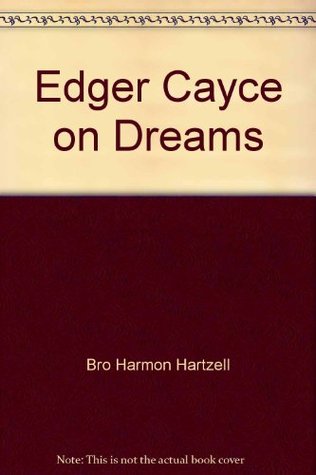 Edgar Cayce on Dreams