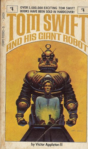 Tom Swift And His Giant Robot