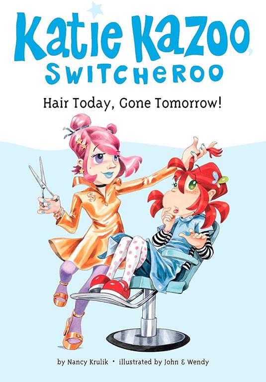 Hair Today, Gone Tomorrow! #34 (Katie Kazoo, Switcheroo)