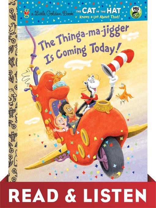 The Thinga-ma-jigger Is Coming Today!