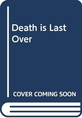 Death Is the Last Lover