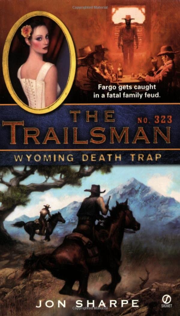 The Trailsman #323: Wyoming Death Trap