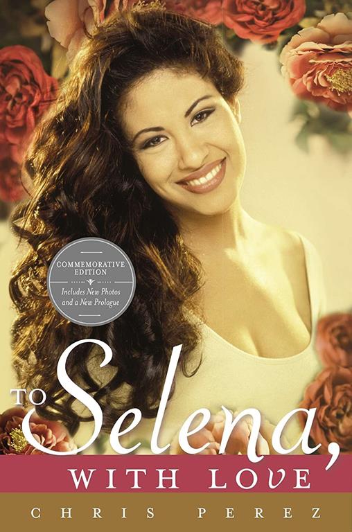 To Selena, with Love: Commemorative Edition (Deckle edge)