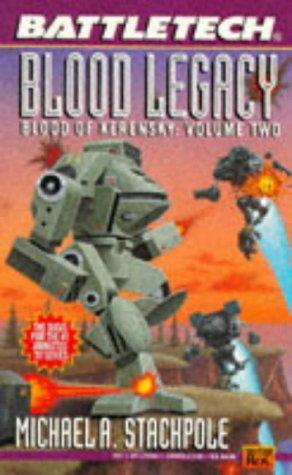 Battletech 21: Blood Legacy: Blood of Kerensky 2