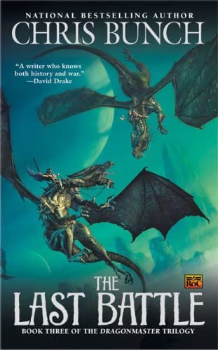 The Last Battle: Dragonmaster, Book Three