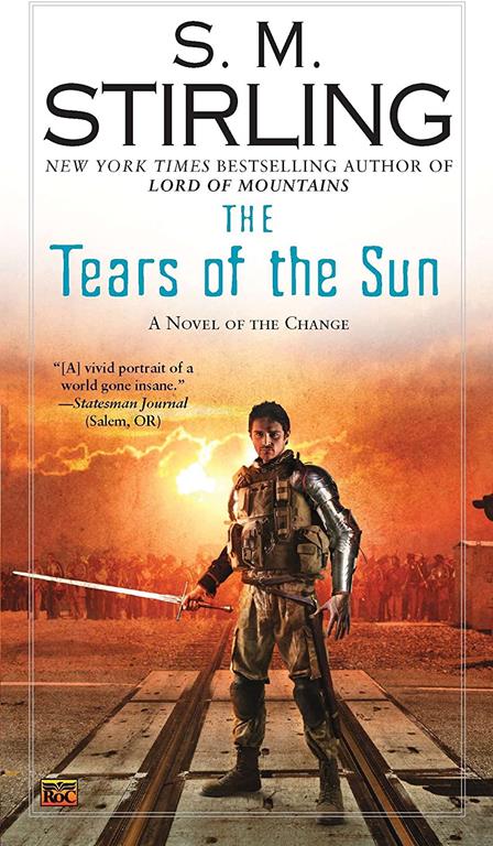 The Tears of the Sun (A Novel of the Change)