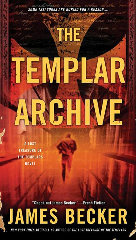 The Templar Archive (The Lost Treasure of the Templars)