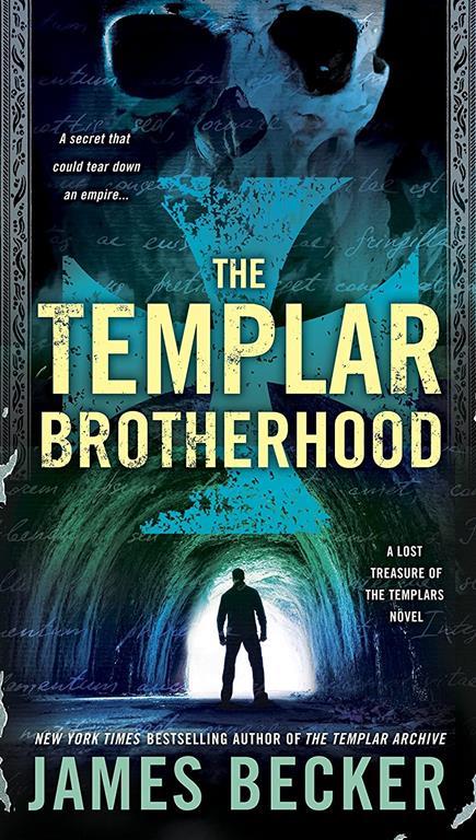 The Templar Brotherhood (The Lost Treasure of the Templars)