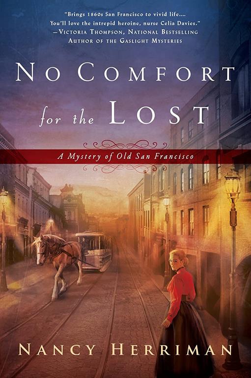 No Comfort for the Lost (A Mystery of Old San Francisco)