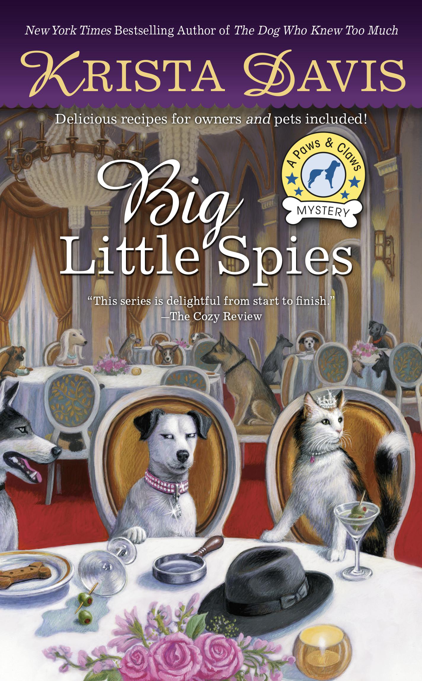 Big Little Spies (A Paws &amp; Claws Mystery)