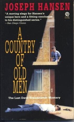 A Country of Old Men: The Last Dave Brandstetter Mystery