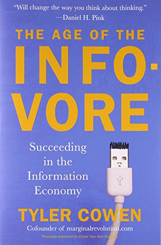 The Age of the Infovore: Succeeding in the Information Economy