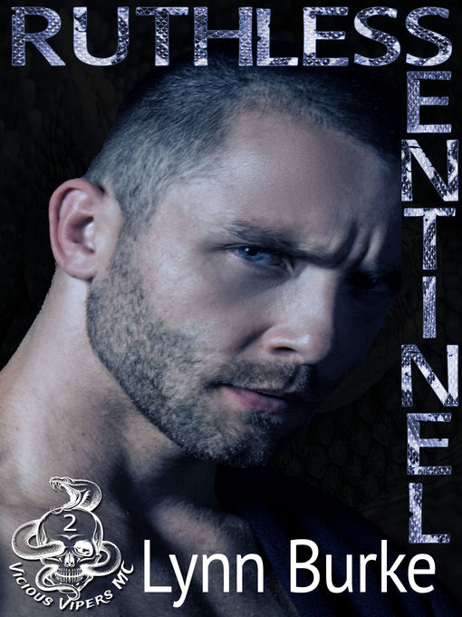 Ruthless Sentinel (Vicious Vipers MC Book 2)