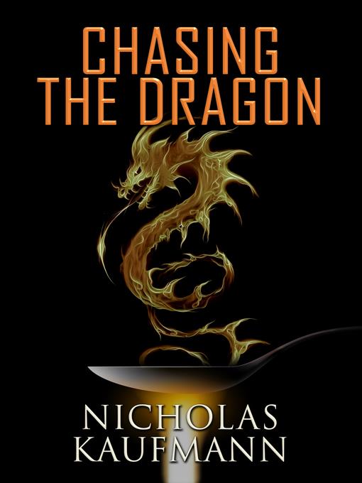 Chasing the Dragon