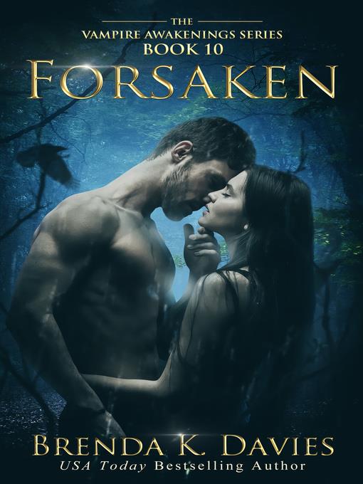 Forsaken (Vampire Awakenings, Book 10)