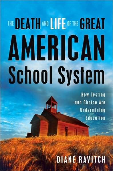 The Death and Life of the Great American School System