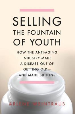 Selling the Fountain of Youth