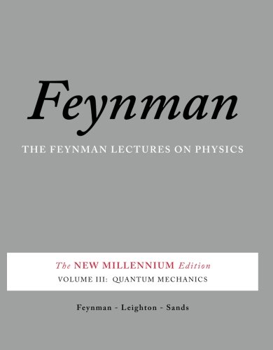 The Feynman Lectures on Physics Vol 3