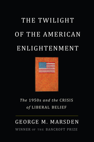 The Twilight of the American Enlightenment