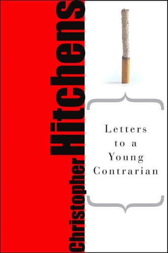 Letters to a Young Contrarian (Art of Mentoring (Paperback))