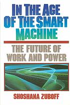 In the Age of the Smart Machine