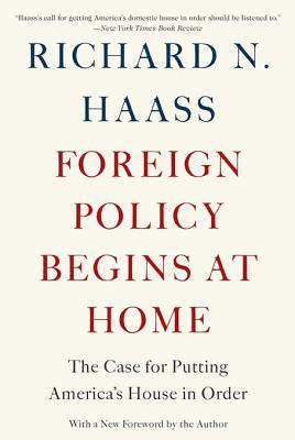 Foreign Policy Begins at Home