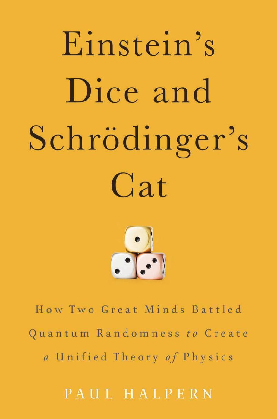 Einstein's Dice and Schrödinger's Cat