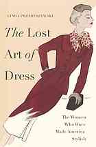 The Lost Art of Dress