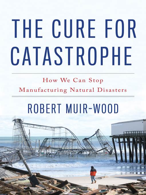 The Cure for Catastrophe