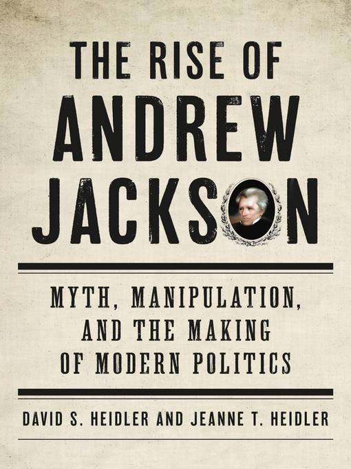 The Rise of Andrew Jackson