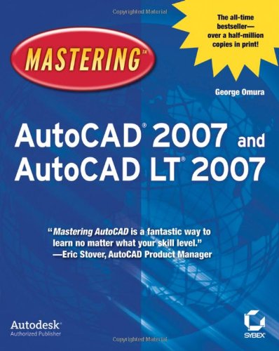 Mastering AutoCAD 2007 and AutoCAD LT 2007