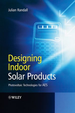 Designing indoor solar products : photovoltaic technologies for AES