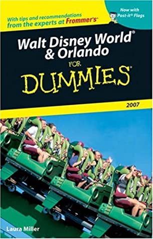 Walt Disney World &amp; Orlando For Dummies 2007 (Dummies Travel)