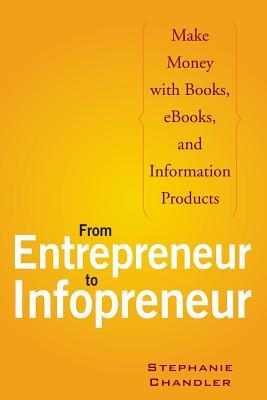 From Entrepreneur to Infopreneur