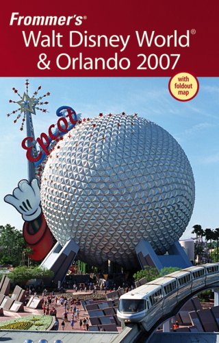 Frommer's Walt Disney World & Orlando 2007