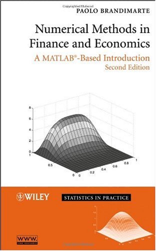 Numerical Methods in Finance and Economics