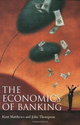 The Economics of Banking