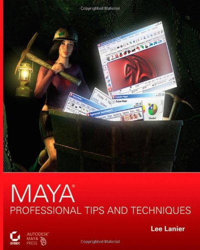 Maya Professional Tips and Techniques [With CD-ROM]