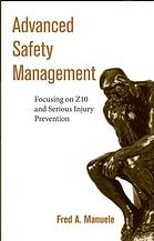 Advanced Safety Management Focusing on Z10 and Serious Injury Prevention