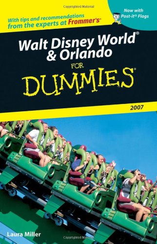 Walt Disney World &amp; Orlando for Dummies 2007