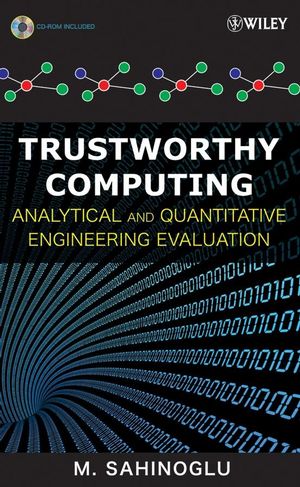 Trustworthy Computing Analytical and Quantitative Engineering Evaluation