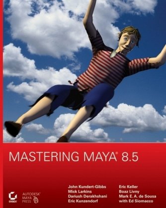 Mastering Maya 8.5 [With CDROM]