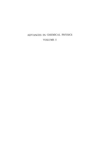 Advances in chemical physics / Volume 1.