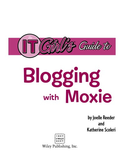The It Girl's Guide to Blogging with Moxie